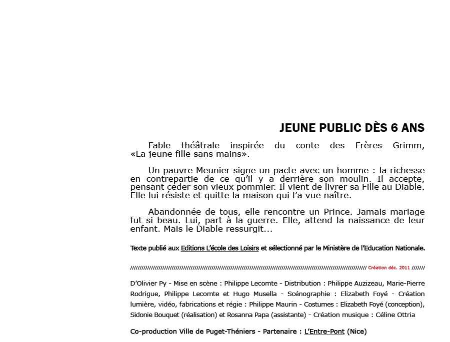 La jeune fille, le diable et le moulin - Cie Voix Public - Compagnie de Théâtre Professionnelle - Carros/Alpes-Maritimes/France