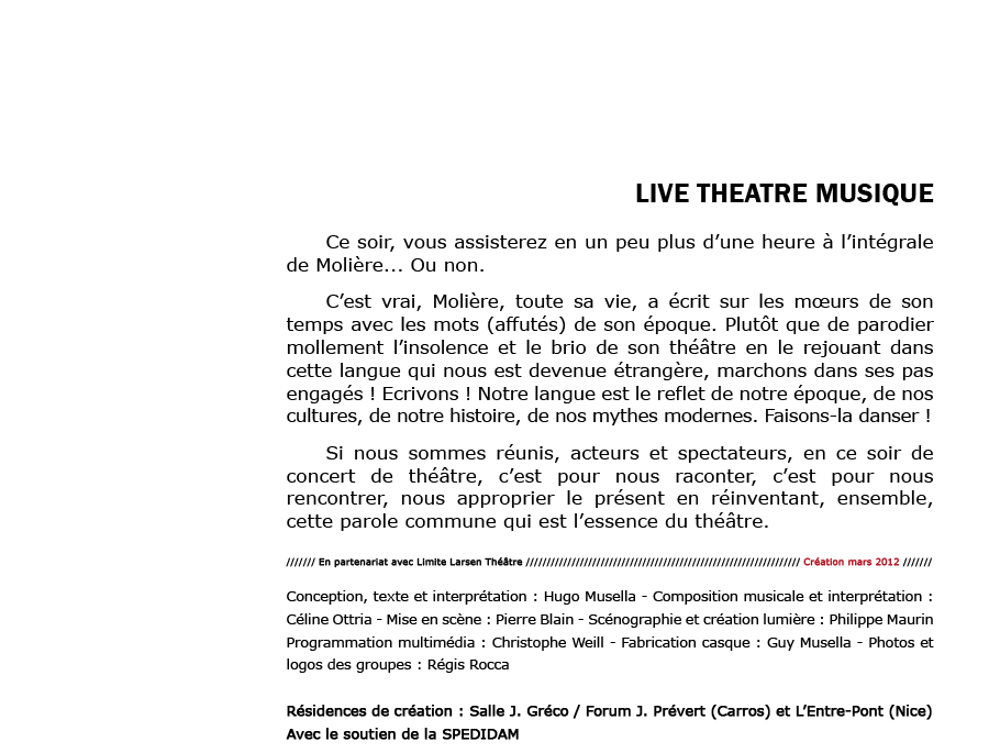 Molière l'intégrale et autres histoires. Enfin, surtout d'autres histoires parce que Molière, bon... - Cie Voix Public - Compagnie de Théâtre Professionnelle - Carros/Alpes-Maritimes/France