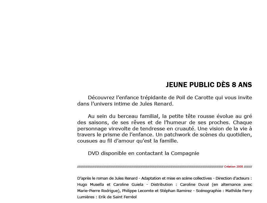 Poil de Carotte - Cie Voix Public - Compagnie de Théâtre Professionnelle - Carros/Alpes-Maritimes/France